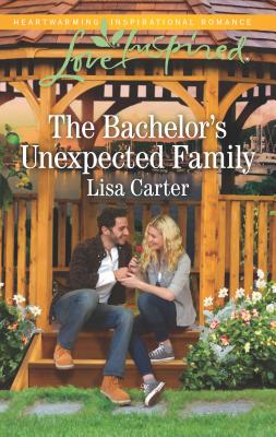 The Bachelor's Unexpected Family - Carter, Lisa