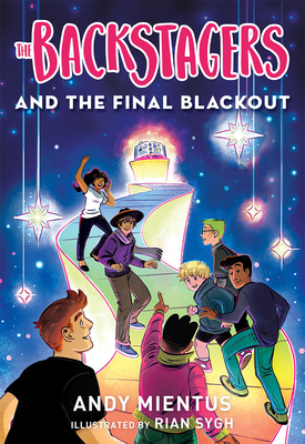 The Backstagers and the Final Blackout (Backstagers #3) - Mientus, Andy