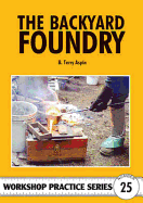 The Backyard Foundry - Aspin, B Terry