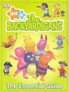 The Backyardigans: The Essential Guide