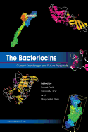 The Bacteriocins: Current Knowledge and Future Prospects