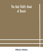 The bad child's book of beasts