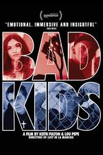 The Bad Kids - Keith Fulton; Louis Pepe