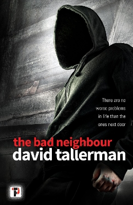 The Bad Neighbour - Tallerman, David