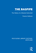 The Bagpipe: The History of a Musical Instrument