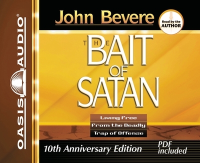 The Bait of Satan: Living Free from the Deadly Trap of Offense - Bevere, John (Narrator)
