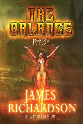 The Balance: Primal Sin - Leclerc, Michelle (Editor), and Richardson, James