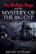 The Balboa Boys and the Mystery of the Big Gyp