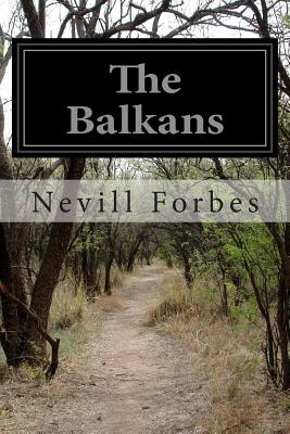 The Balkans: A History of Bulgaria, Serbia, Greece, Romania, Turkey - Toynbee, Arnold J, and Mitrany, D, and Hogarth, D G