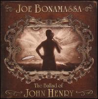 The Ballad of John Henry - Joe Bonamassa