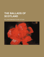 The Ballads of Scotland