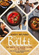 The Balti: Its Birth, Its Boom Years and Beyond