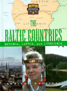 The Baltic Countries--Estonia, Latvia, and Lithuania