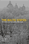 The Baltic States: Estonia, Latvia and Lithuania