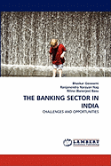 The Banking Sector in India