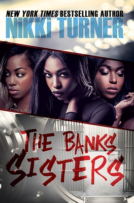 The Banks Sisters - Turner, Nikki