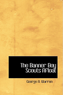 The Banner Boy Scouts Afloat