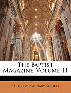 The Baptist Magazine, Volume 11