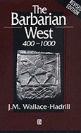 The Barbarian West 400-1000 - Wallace-Hadrill, J M