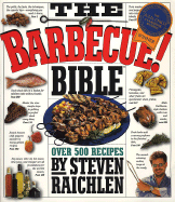 The Barbecue! Bible - Raichlen, Steven