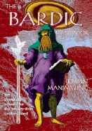 The Bardic Handbook: The Complete Manual for the Twenty-First Century Bard