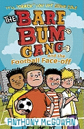 The Bare Bum Gang and the Football Face-off