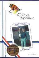 The Barefoot Fisherman: A Fishing Book for Kids