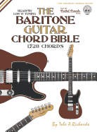 The Baritone Guitar Chord Bible: Low 'b' Tuning 1,728 Chords