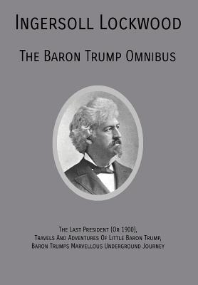 The Baron Trump Omnibus - Lockwood, Ingersoll