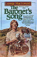 The Baronet's Song - MacDonald, George, and Phillips, Michael (Editor)