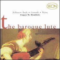 The Baroque Lute - Eugen B. Dombois (lute)