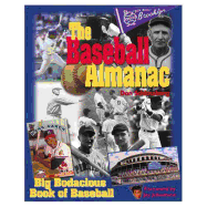 The Baseball Almanac: The Big Bodacious Book of Baseball