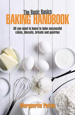 The Basic Basics Baking Handbook - Patten, Marguerite, OBE