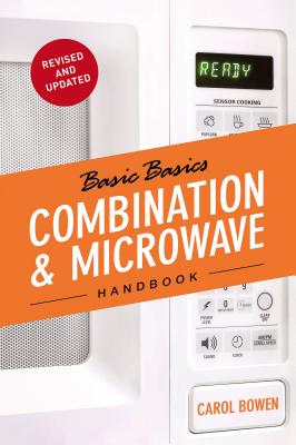 The Basic Basics Combination & Microwave Handbook - Bowen Ball, Carol