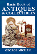 The Basic Book of Antiques & Collectibles