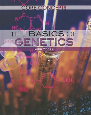 The Basics of Genetics - Wanjie, Anne