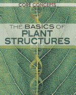 The Basics of Plant Structures
