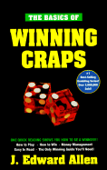 The Basics of Winning Craps - Allen, J Edward