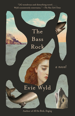 The Bass Rock - Wyld, Evie