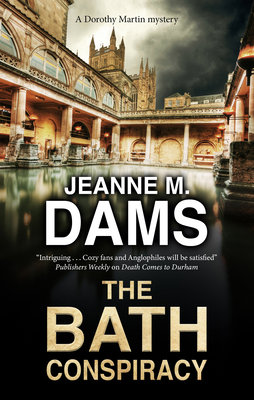 The Bath Conspiracy - Dams, Jeanne M.