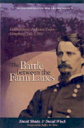 The Battle Between the Farm Lanes: Hancock Saves the Union Center, Gettysburg, July 2, 1863