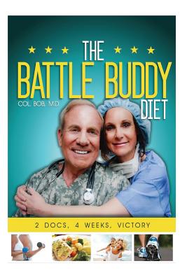 The Battle Buddy Diet: Life-Style Battle Plan for Couples - Slay M D, Robert