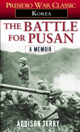 The Battle for Pusan: A Memoir