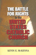 The Battle for Rights in the United States Catholic Church