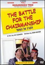 The Battle for the Chairmanship