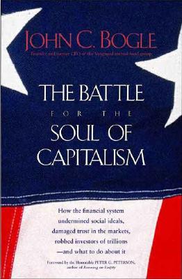 The Battle for the Soul of Capitalism - Bogle, John C