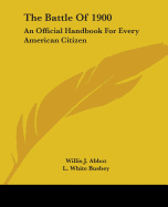 The Battle Of 1900: An Official Handbook For Every American Citizen
