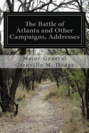 The Battle of Atlanta and Other Campaigns, Addresses
