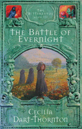 The Battle of Evernight - Dart-Thornton, Cecilia