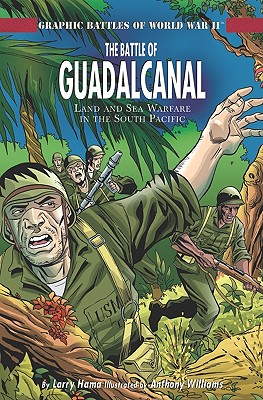 The Battle of Guadalcanal - Hama, Larry